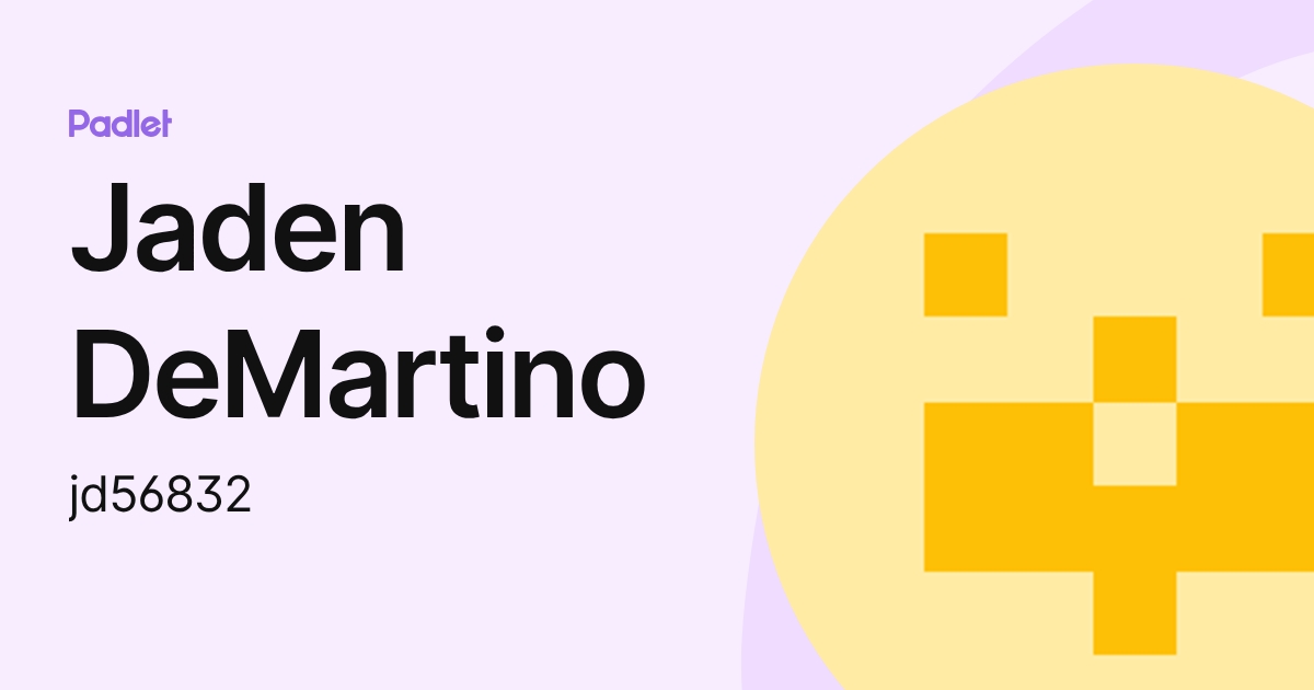 Jaden DeMartino (jd56832) profile | Padlet