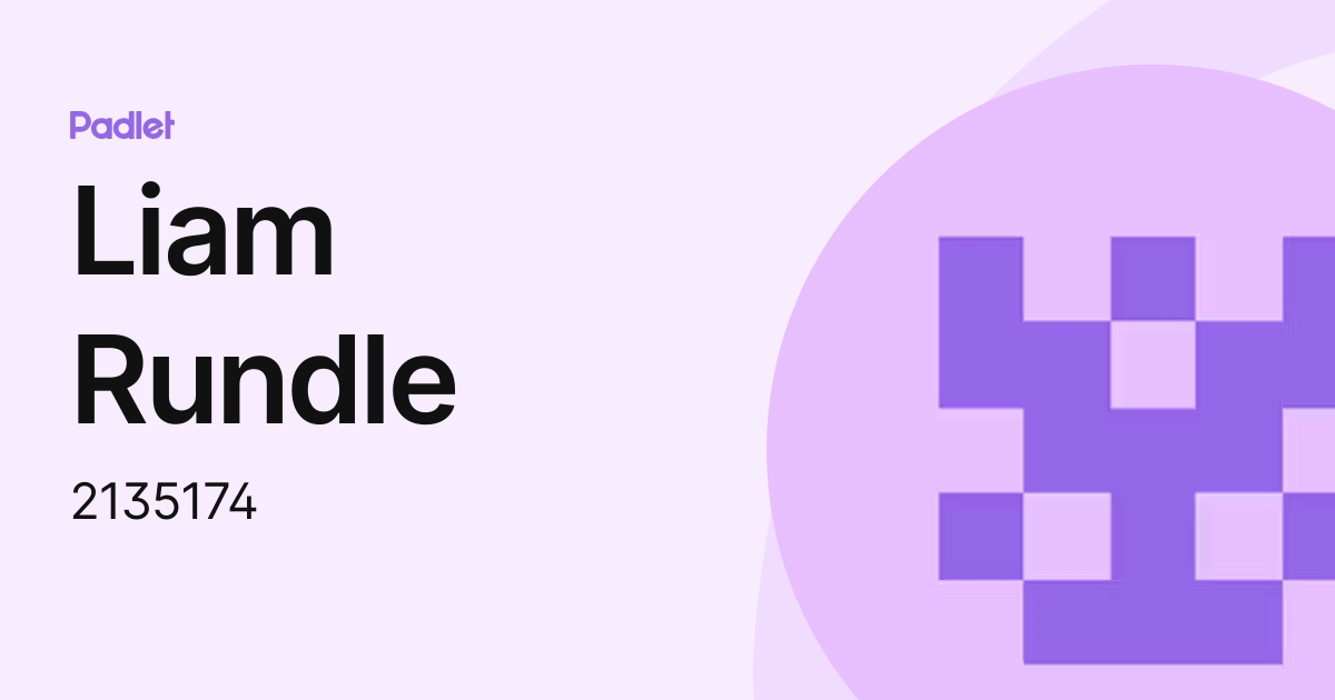 Liam Rundle (2135174) profile | Padlet