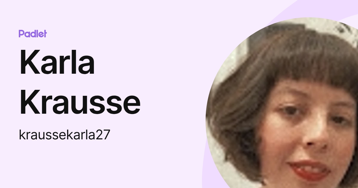 Karla Krausse (kraussekarla27) profile | Padlet