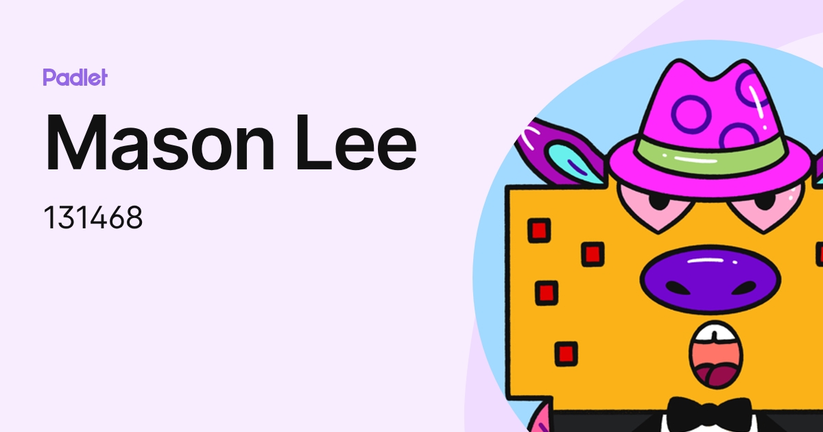 Mason Lee (131468) profile | Padlet