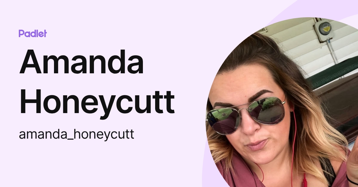 Amanda Honeycutt (amanda_honeycutt) profile | Padlet
