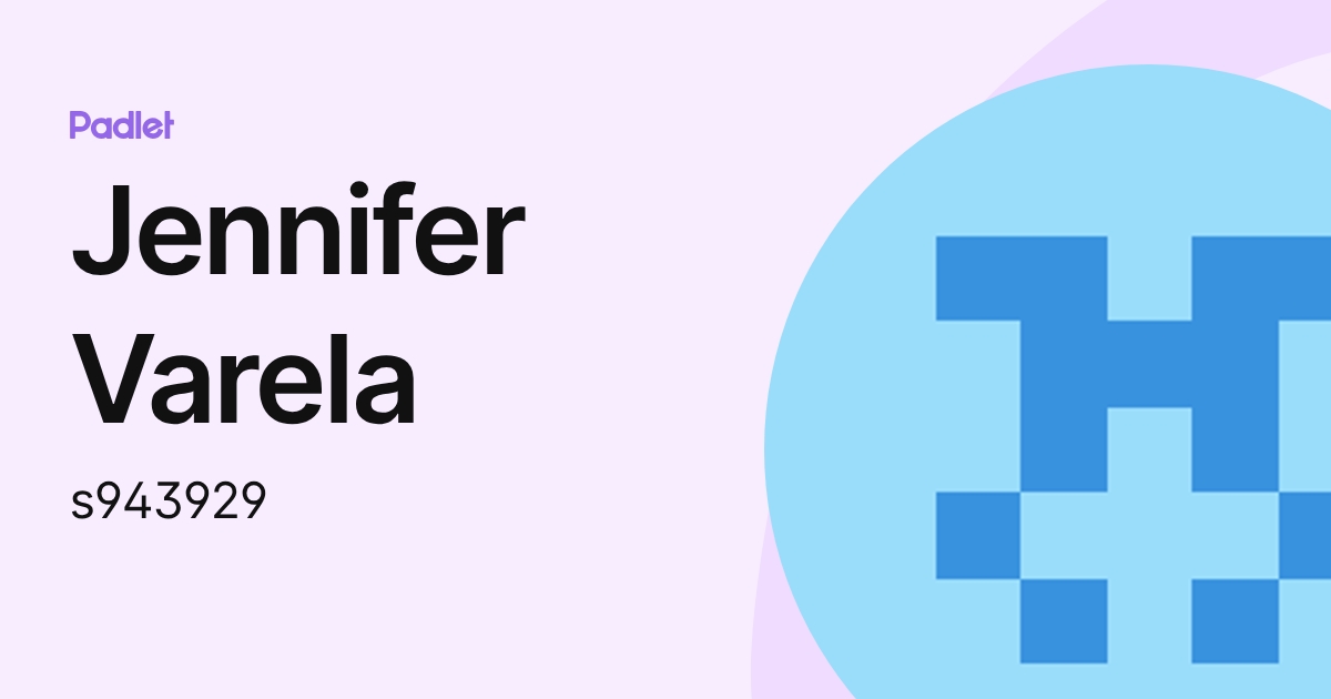 Jennifer Varela (s943929) profile | Padlet
