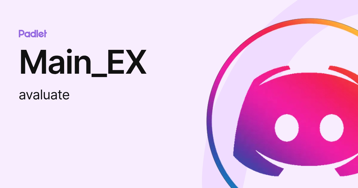 Main_EX (avaluate) profile | Padlet