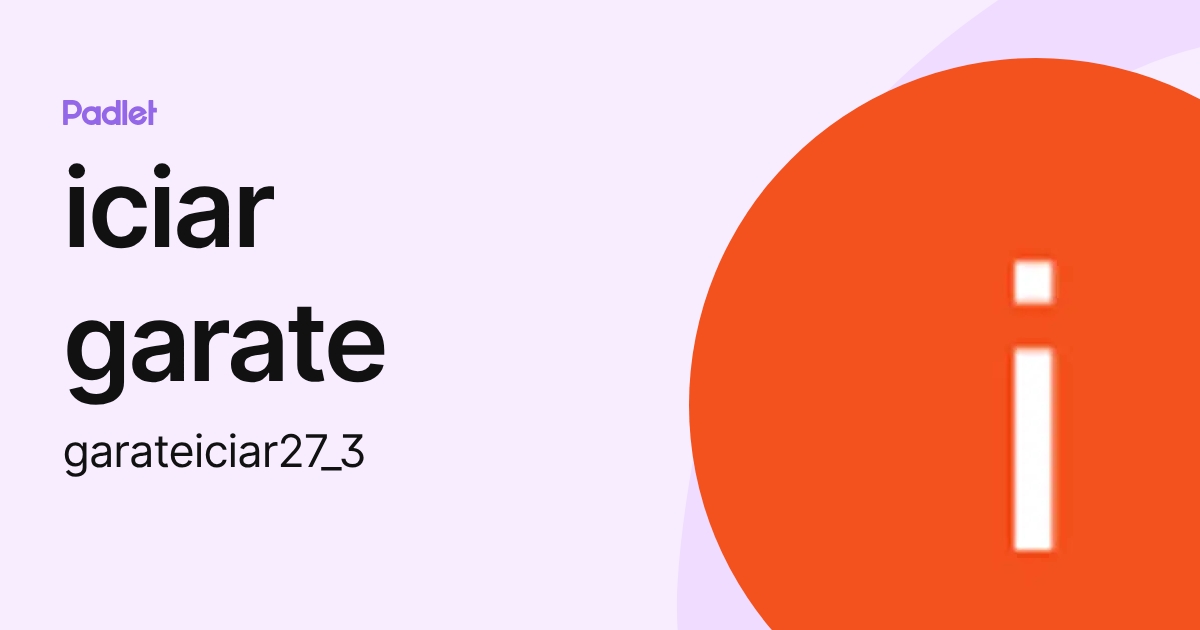 iciar garate (garateiciar271) profile | Padlet