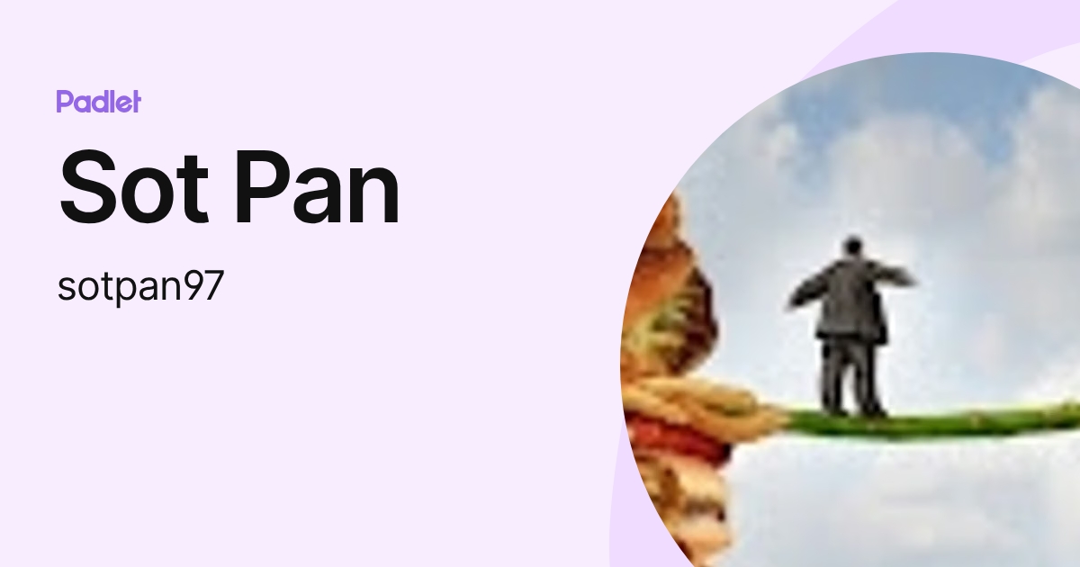 Sot Pan (sotpan97) profile | Padlet