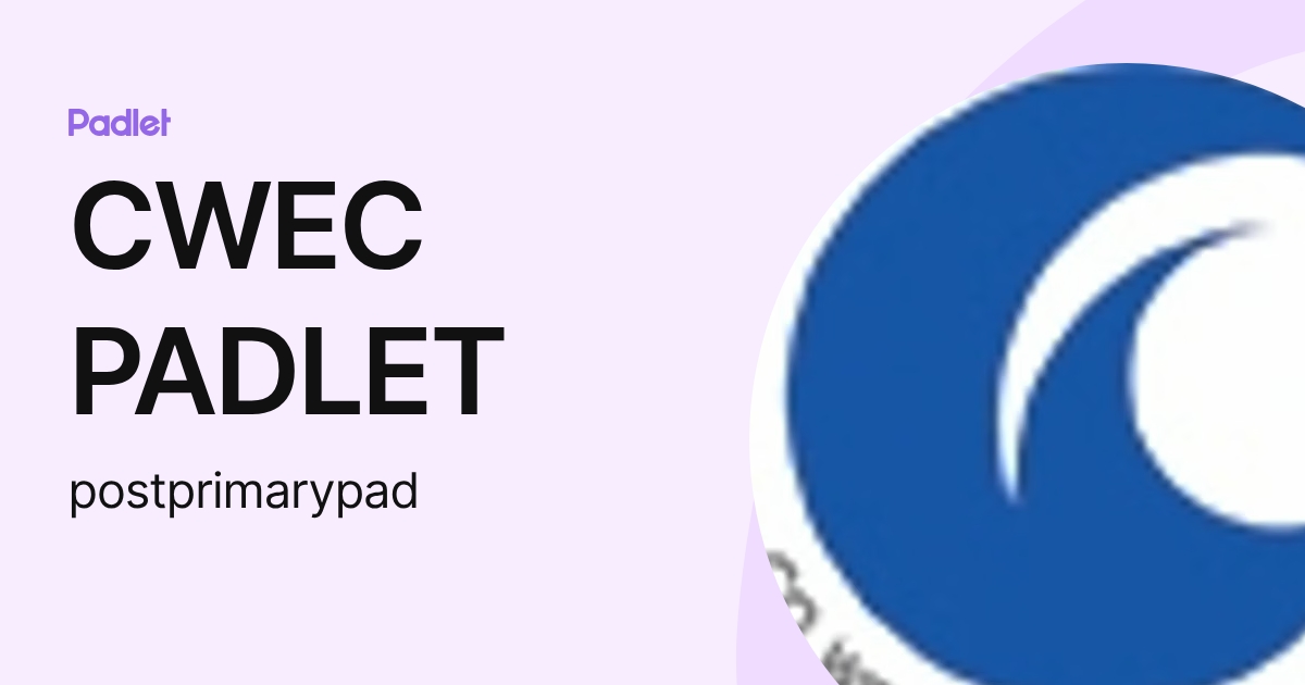 CWEC PADLET (postprimarypad) profile | Padlet