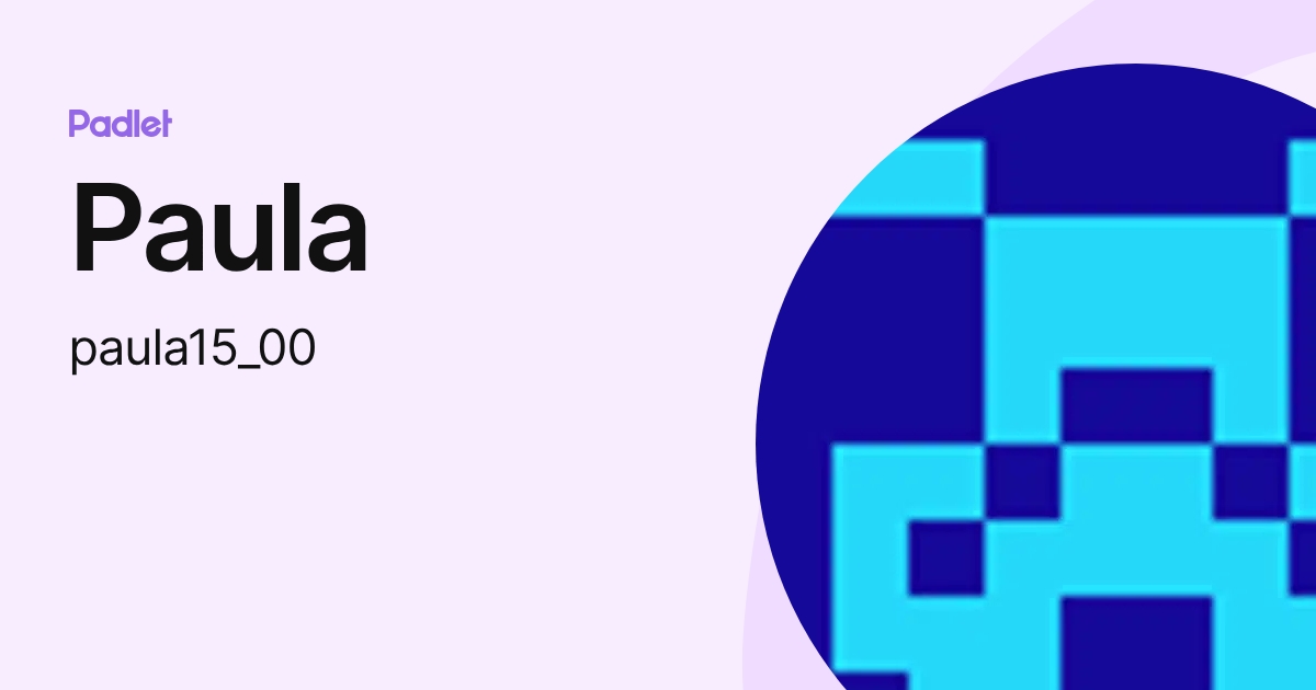 Paula (paula15_00) profile | Padlet