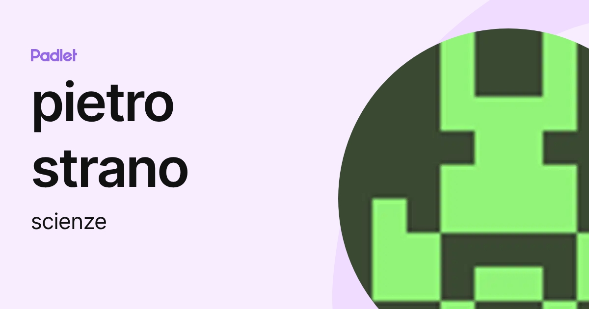pietro strano (scienze) profile | Padlet
