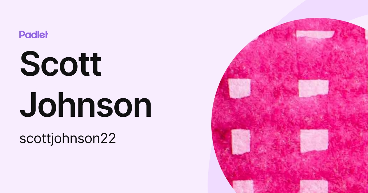 Scott Johnson (scottjohnson22) profile | Padlet