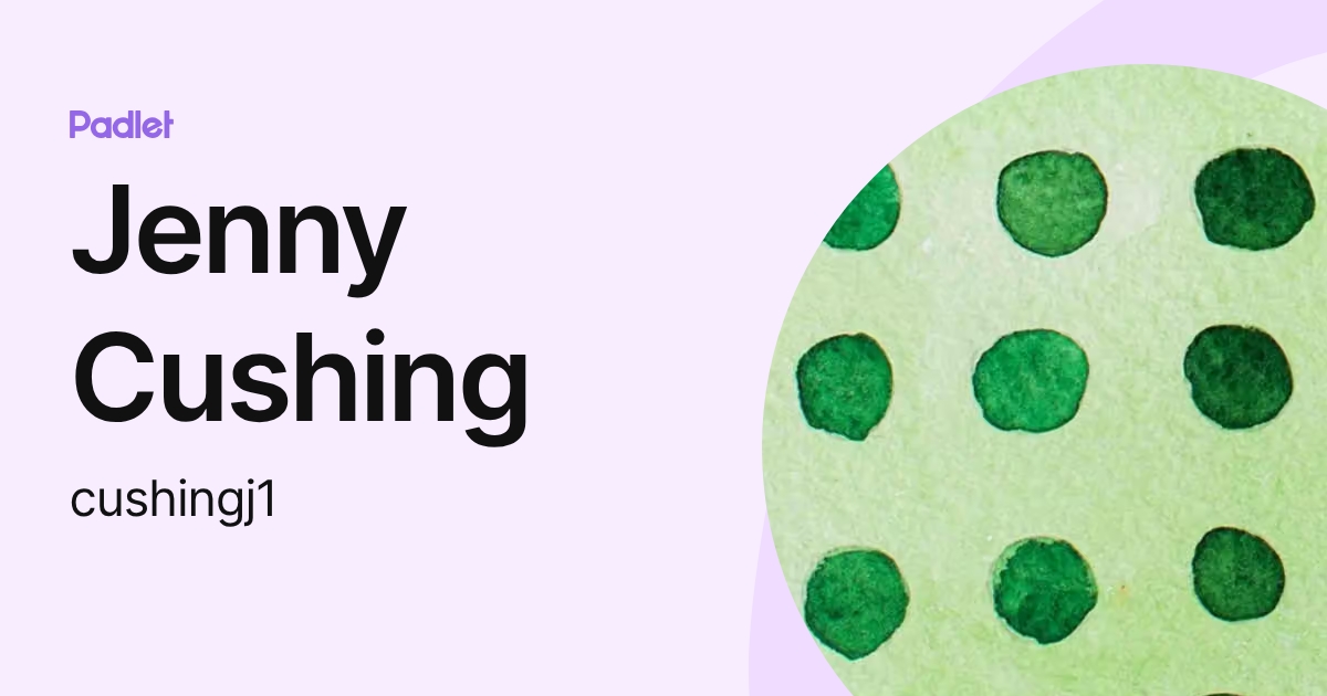 Jenny Cushing (cushingj1) profile | Padlet