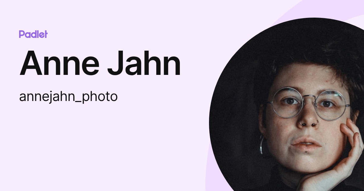 Anne Jahn (annejahn_photo) profile | Padlet