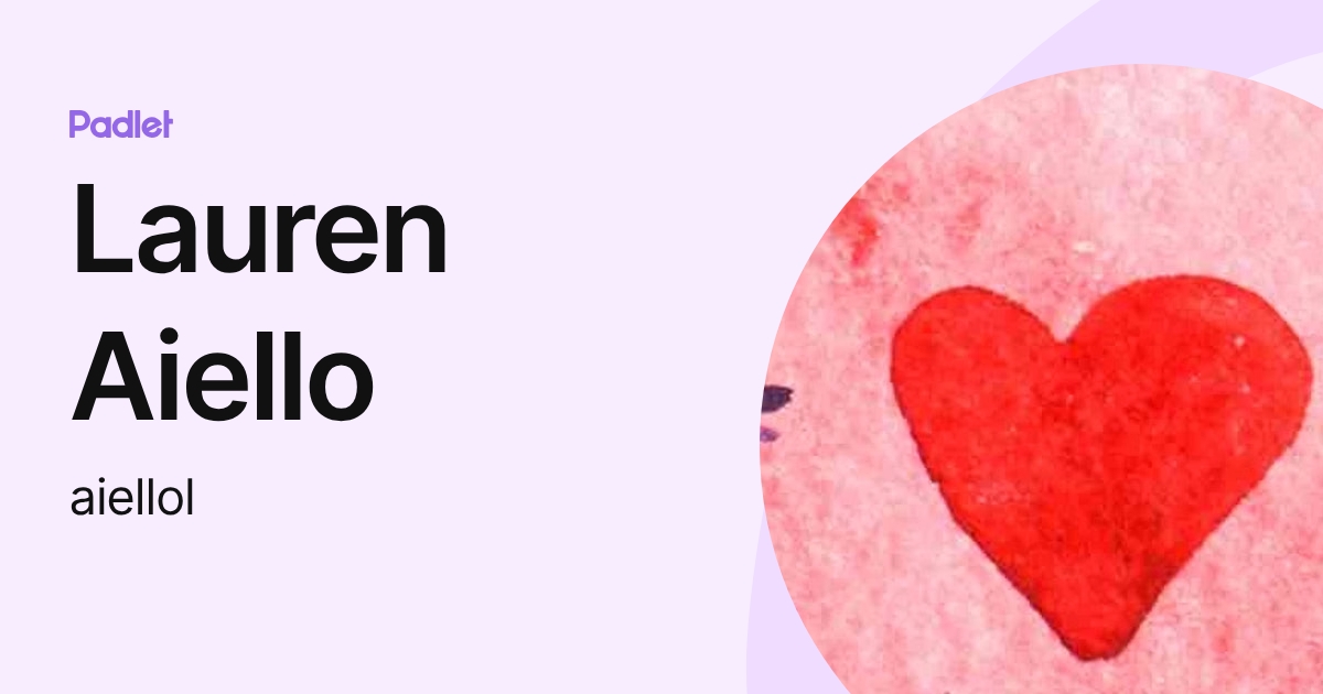 Lauren Aiello (aiellol) profile | Padlet