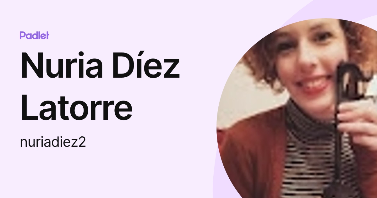 Nuria Díez Latorre (nuriadiez2) profile | Padlet