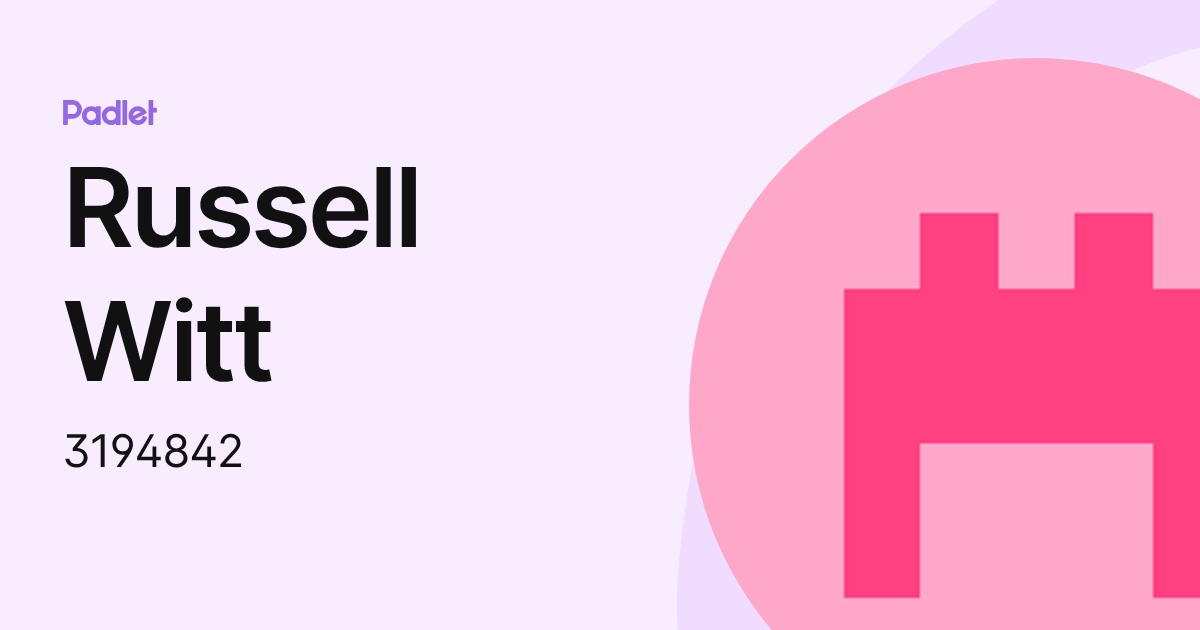 Russell Witt (3194842) profile | Padlet