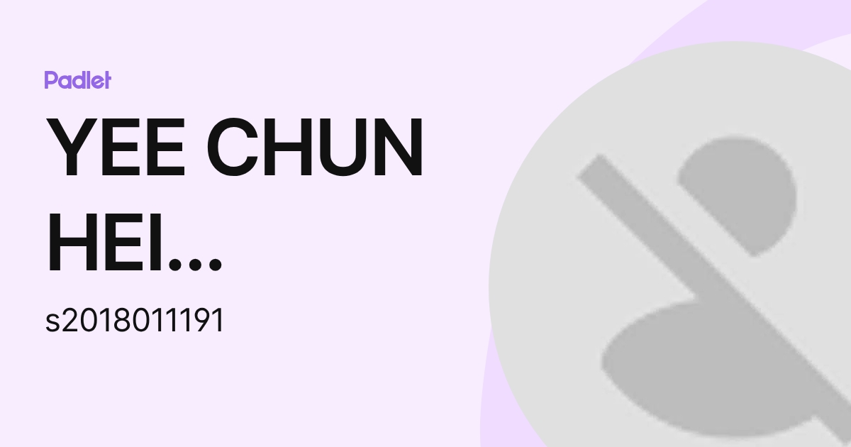 YEE CHUN HEI BRAYDEN 3P30 (s2018011191) profile | Padlet