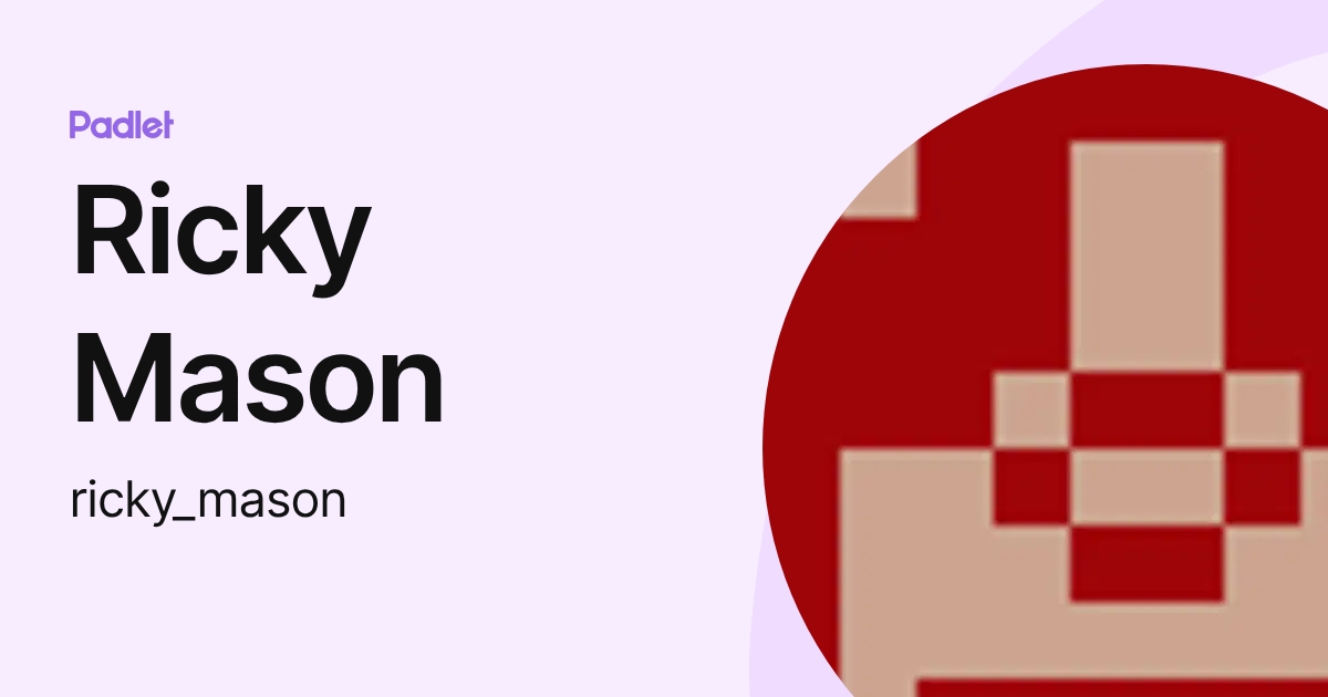 Ricky Mason (ricky_mason) profile | Padlet