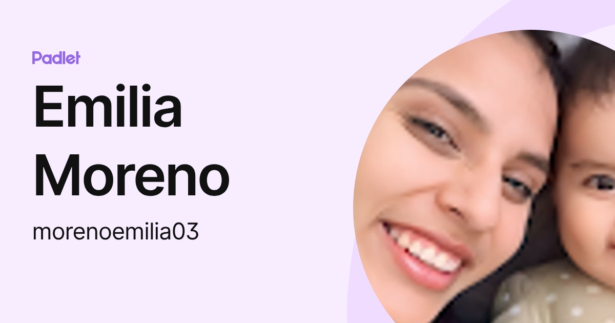 Emilia Moreno (morenoemilia03) profile | Padlet