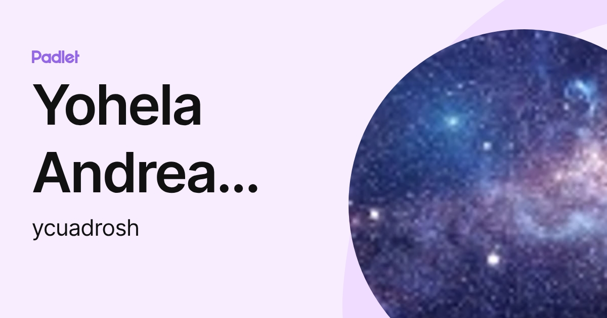 Yohela Andrea Cuadros Hernández (ycuadrosh) profile | Padlet