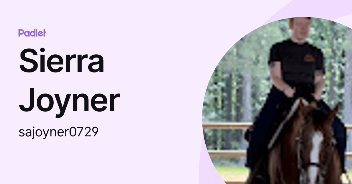 Sierra Joyner (sajoyner0729) profile | Padlet