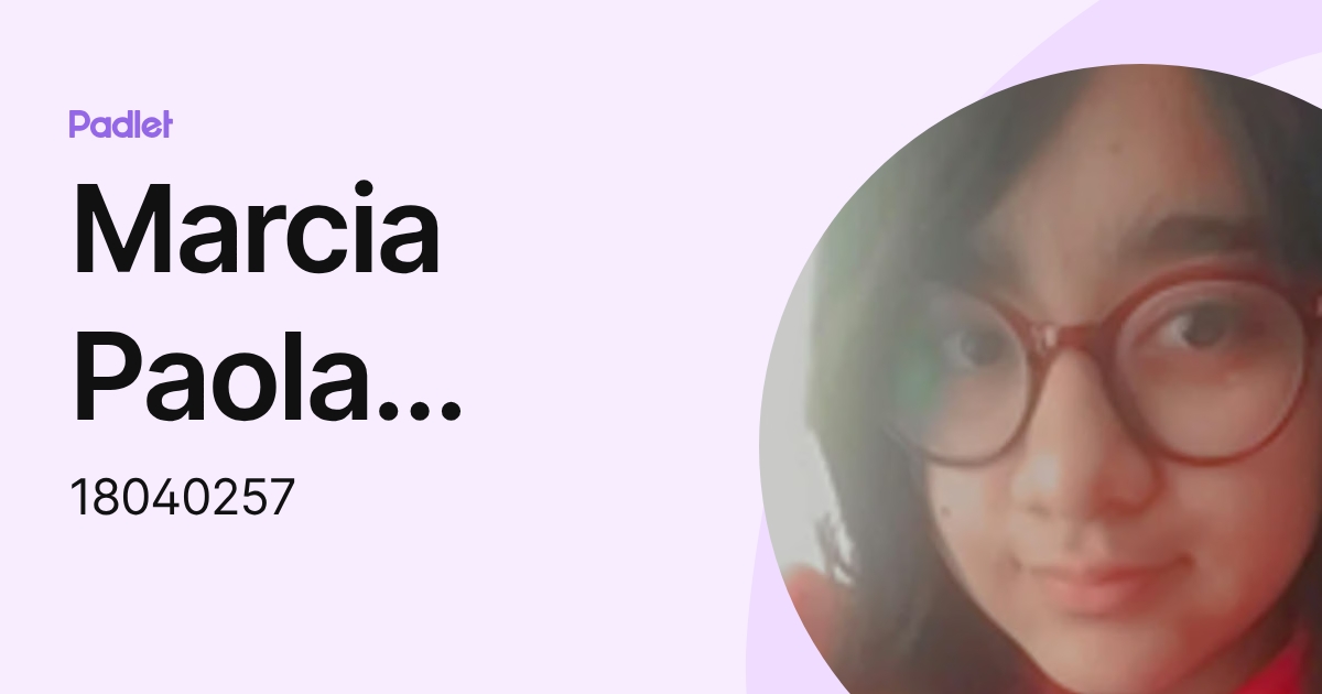 Marcia Paola Reyes Vázquez (18040257) profile | Padlet