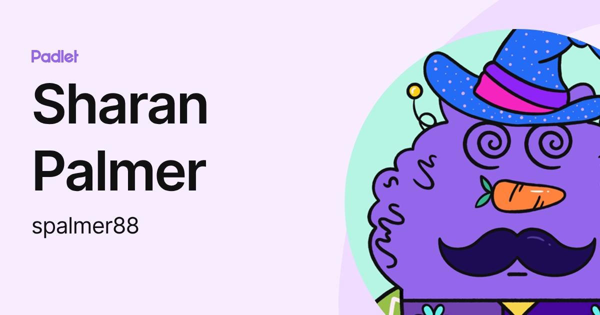 Sharan Palmer (spalmer88) profile | Padlet