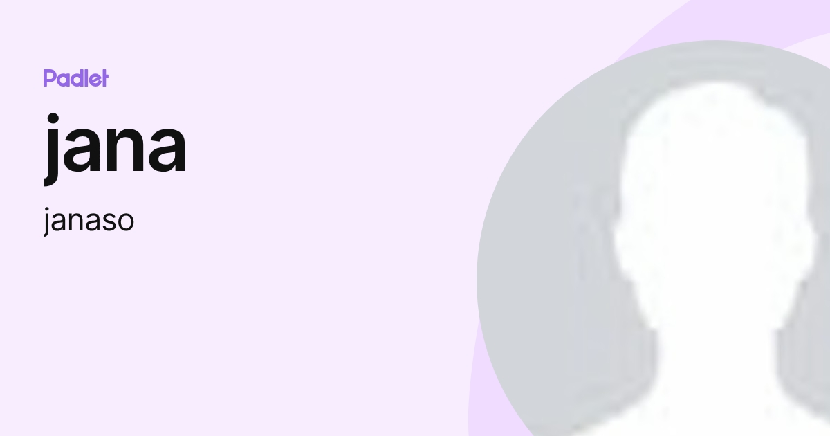 jana (janaso) profile | Padlet