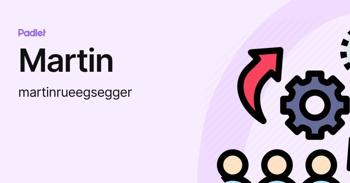 Martin (martinrueegsegger) profile | Padlet