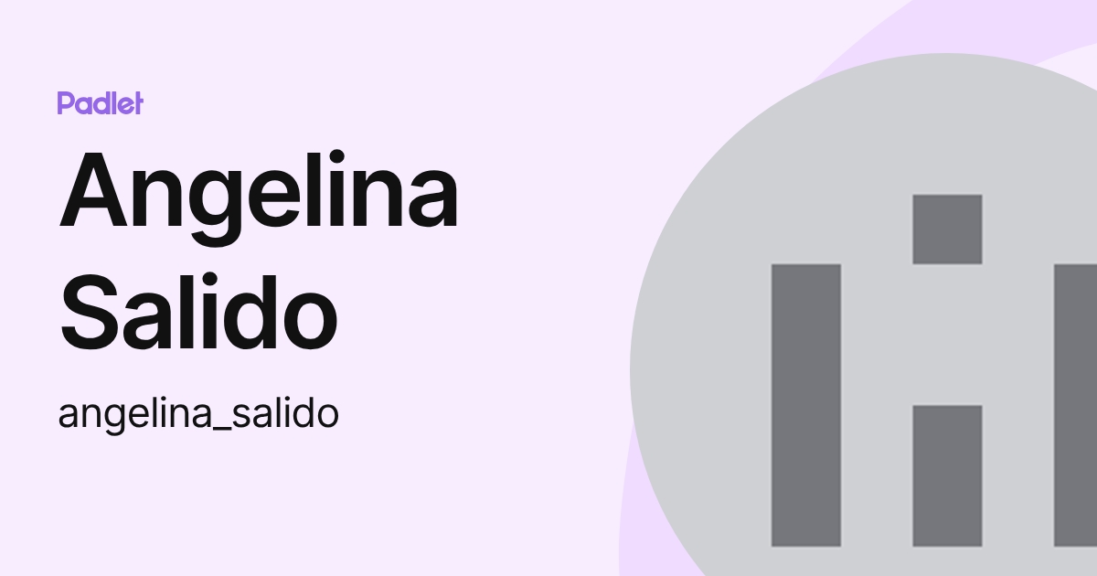 Angelina Salido (angelina_salido) profile | Padlet