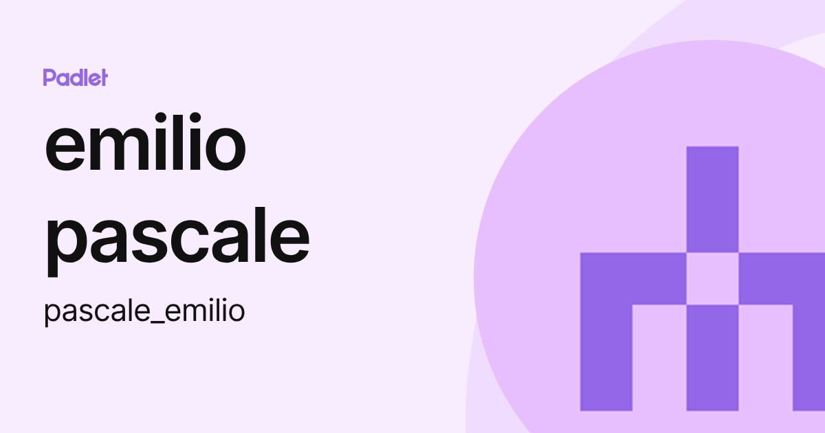 emilio pascale (pascale_emilio) profile | Padlet