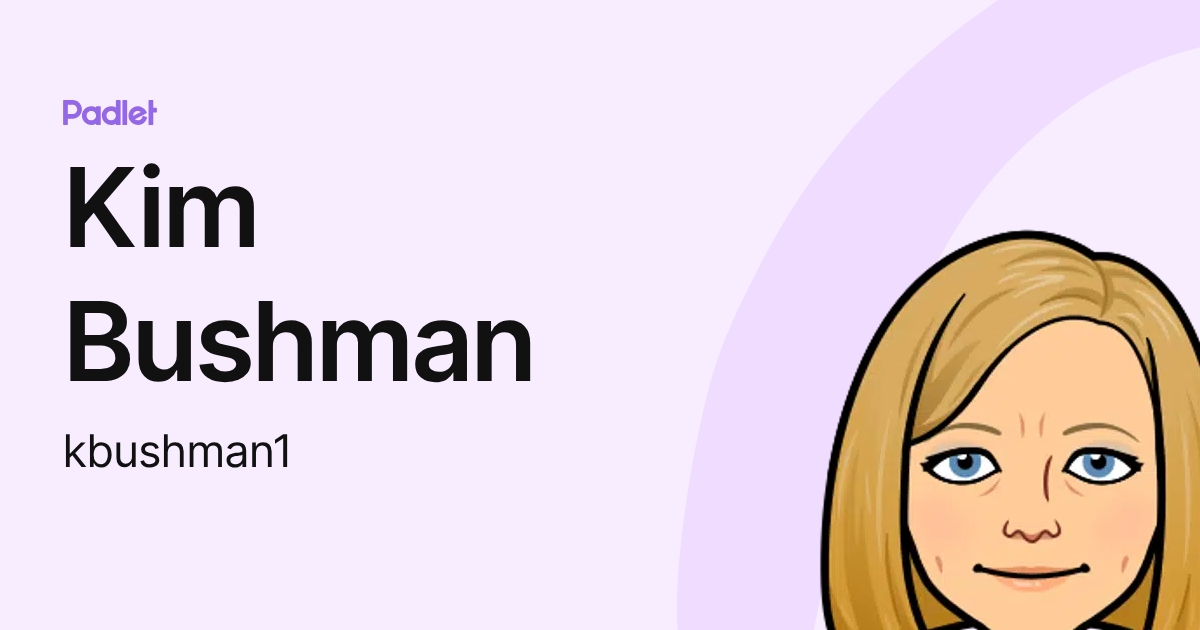 Kin Busuma Kim Bushman (kbushman1) profile | Padlet