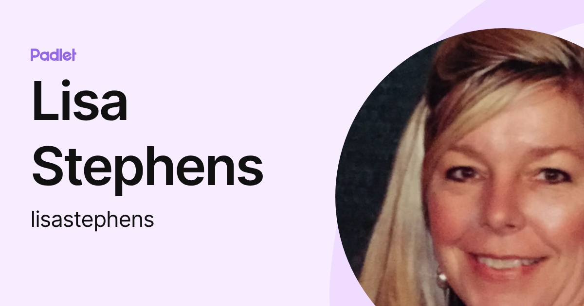 Lisa Stephens (lisastephens) profile | Padlet
