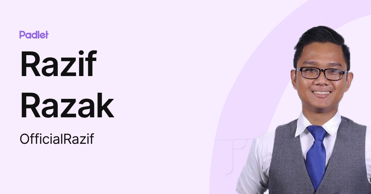 Prof Razif Razif Razak (OfficialRazif) profile | Padlet