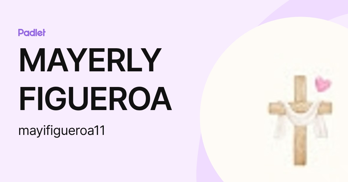 MAYERLY FIGUEROA (mayifigueroa11) profile | Padlet