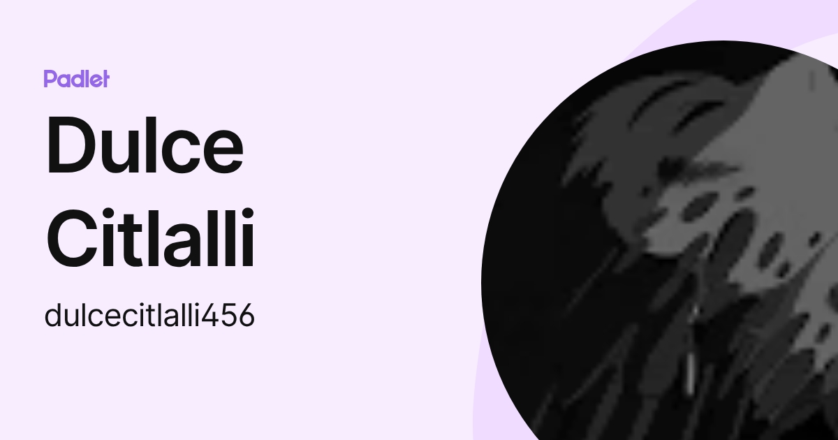 Dulce Citlalli (dulcecitlalli456) profile | Padlet