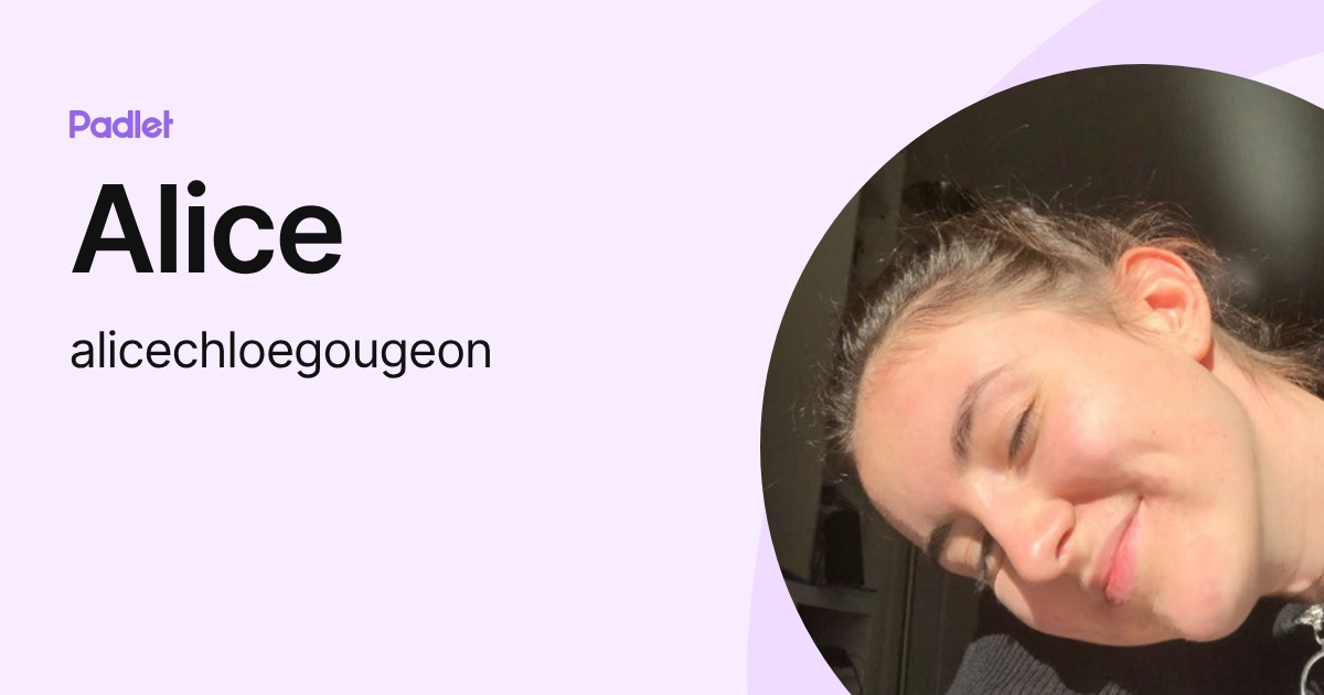 Alice (alicechloegougeon) profile | Padlet