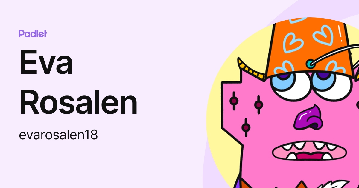 Eva Rosalen (evarosalen18) profile | Padlet