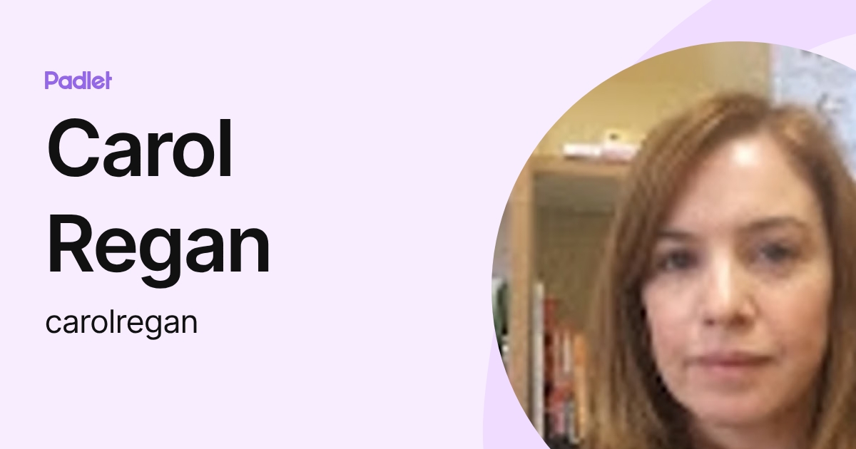 Carol Regan (carolregan) profile | Padlet