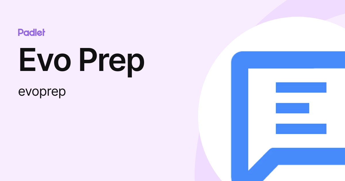 Evo Prep (evoprep) profile Padlet