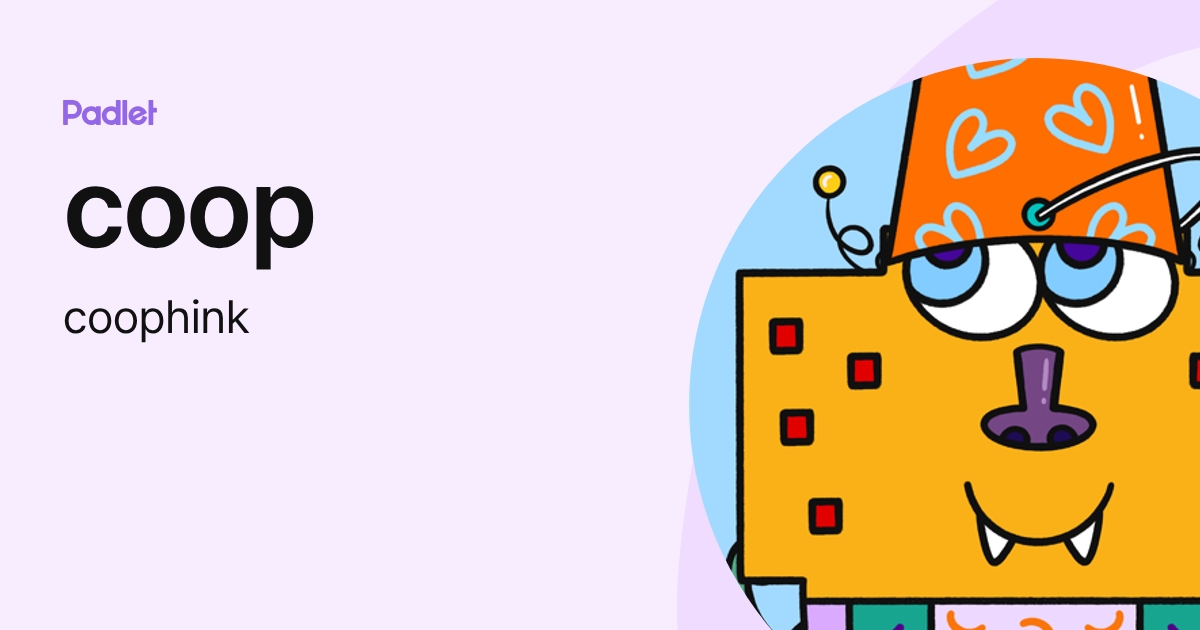 coop (coophink) profile | Padlet