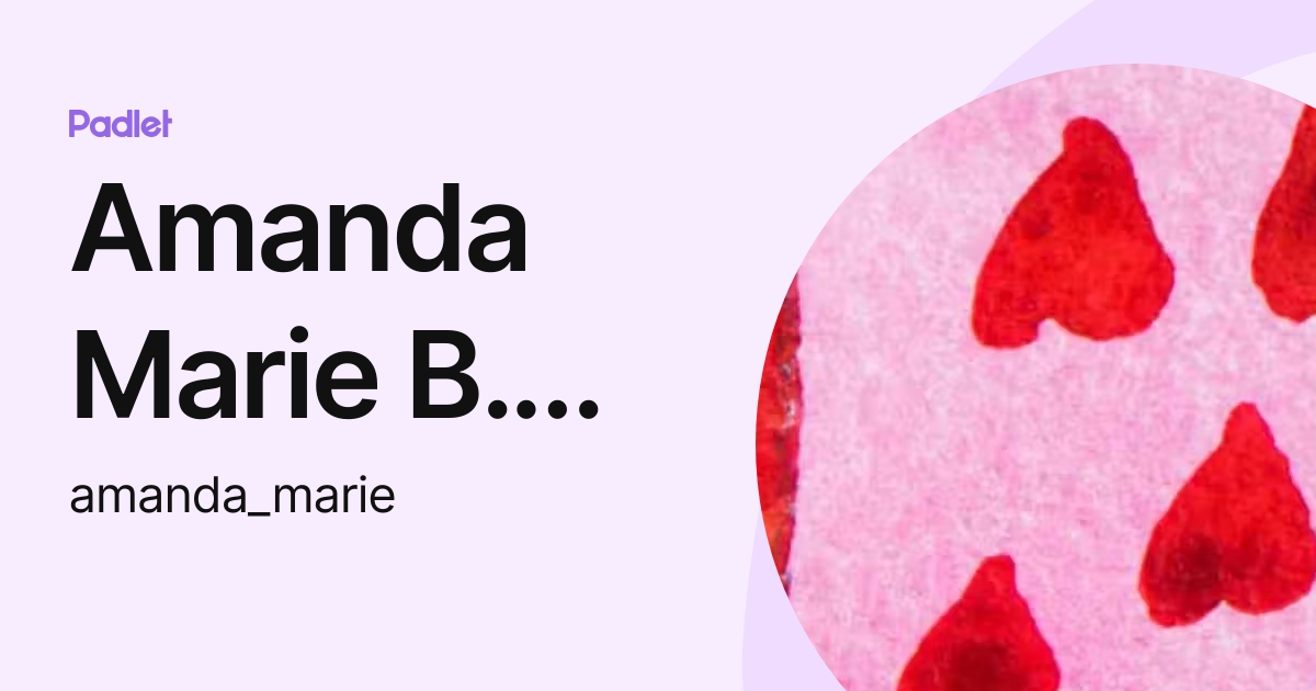 Amanda Marie B. Sanchez (amanda_marie) profile Padlet