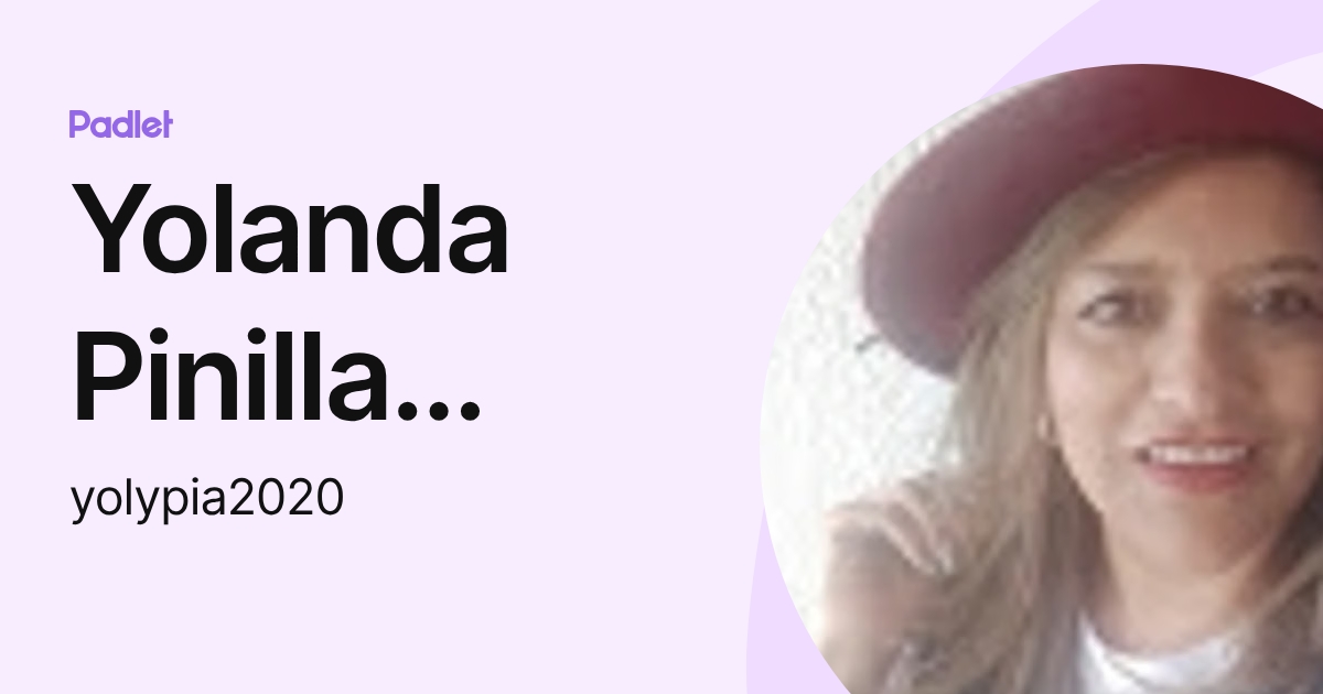 Yolanda Pinilla Aguilera (yolypia2020) profile | Padlet