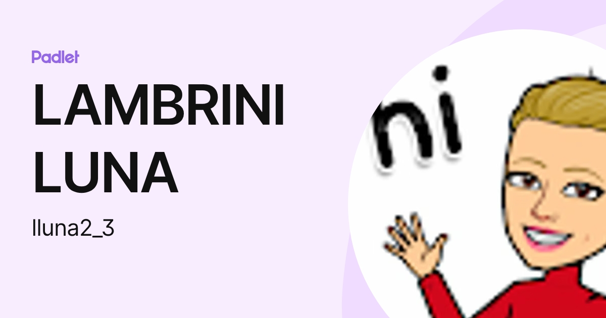 LAMBRINI LUNA (lluna2_3) profile | Padlet