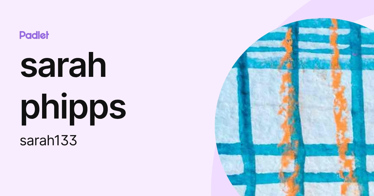 sarah phipps (sarah133) profile | Padlet