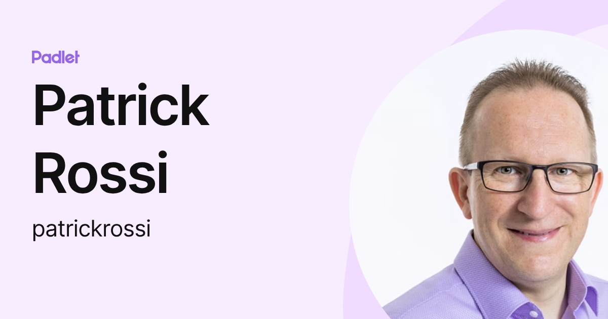 Patrick Rossi (patrickrossi) profile | Padlet