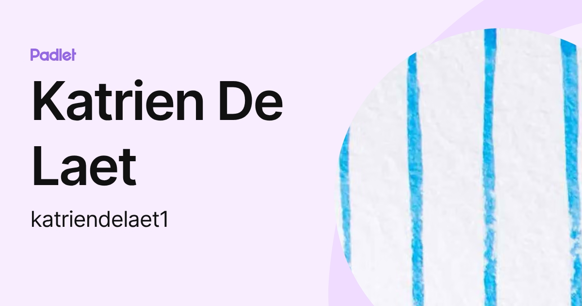 Katrien De Laet (katriendelaet1) profile | Padlet