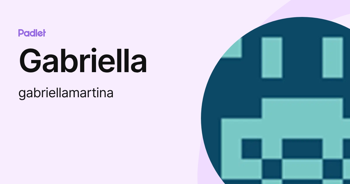 Gabriella (gabriellamartina) profile | Padlet