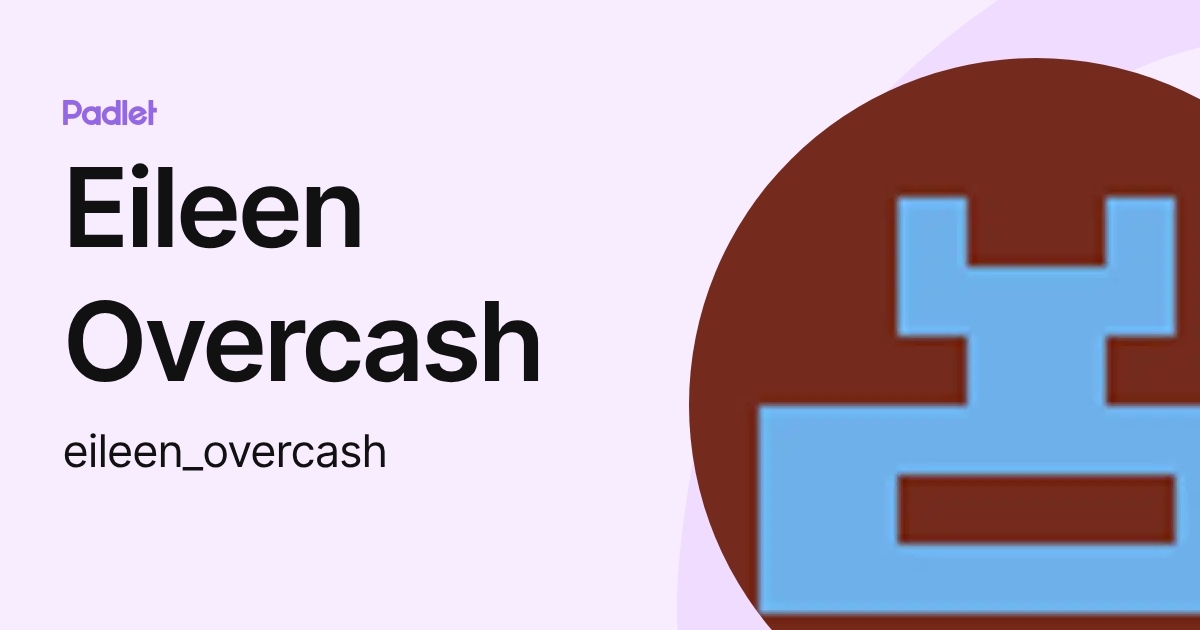 Eileen Overcash (eileen_overcash) profile | Padlet