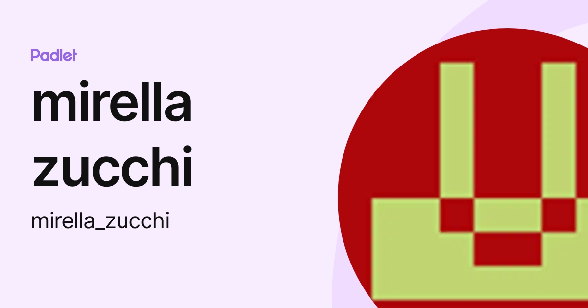 mirella zucchi (mirella_zucchi) profile | Padlet