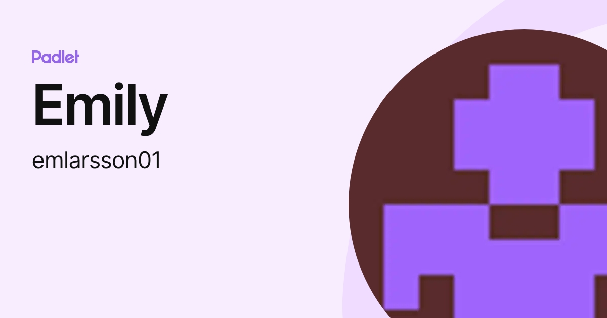 Emily (emlarsson01) profile | Padlet