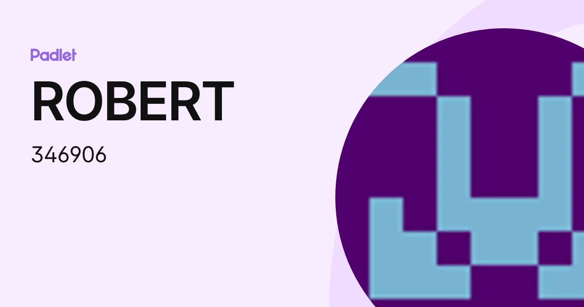 ROBERT (346906) profile | Padlet
